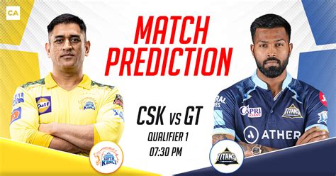 csk vs gt today match prediction